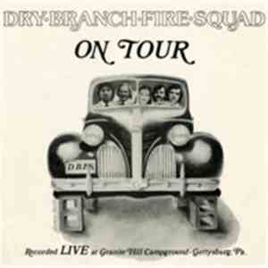 Dry Branch Fire Squad - 