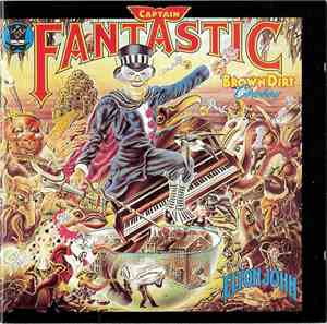 Elton John - Captain Fantastic And The Brown Dirt Cowboy
