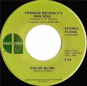Frankie Beverly's Raw Soul - Color Blind / Mother Nature's Been Good To Us