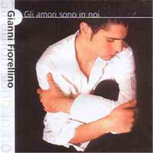 Gianni Fiorellino - Gli Amori Sono In Noi