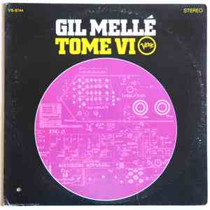 Gil Mellé - Tome VI