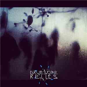 Gruesome Relics - VXVI