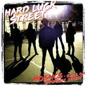 Hard Luck Street - Mosaics - Exile On Hard Luck Street
