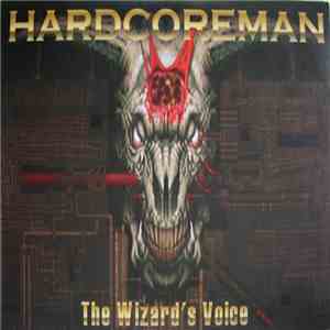 Hardcoreman - The Wizard's Voice