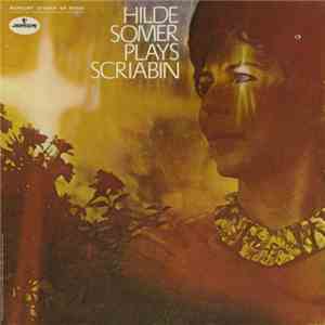 Hilde Somer Plays Scriabin - Hilde Somer Plays Scriabin