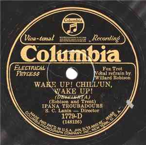 Ipana Troubadours - Wake Up! Chill'un, Wake Up! /  Old Fashioned Lady
