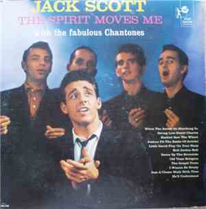 Jack Scott With The Fabulous Chantones - The Spirit Moves Me