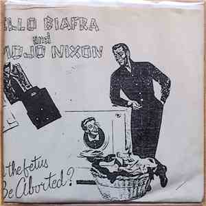 Jello Biafra And Mojo Nixon - Will The Fetus Be Aborted?
