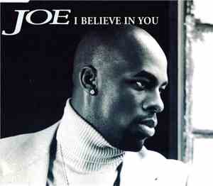 Joe - I Believe In You