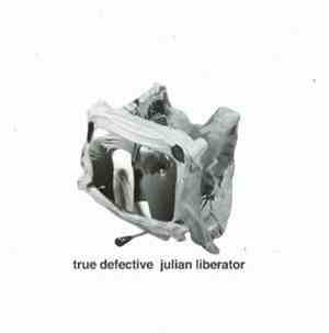 Julian Liberator - True Defective