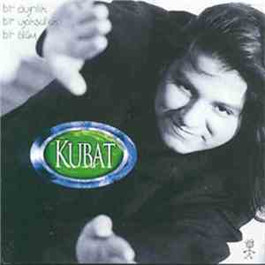 Kubat - Bir Ayrılık Bir Yoksulluk Bir Ölüm