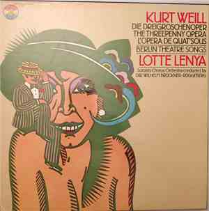 Kurt Weill, Lotte Lenya, Wilhelm Brückner-Rüggeberg - Die Dreigroschenoper  ...