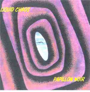 Liquid Chaos - Papillon Noir