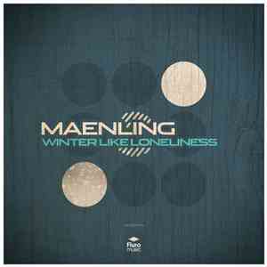 Maenling - Winter Like Loneliness