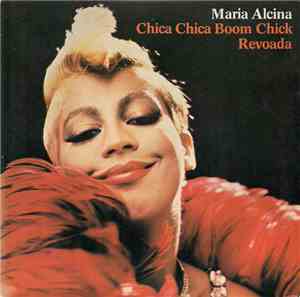 Maria Alcina - Chica Chica Boom Chic