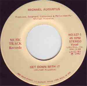 Michael Augustus - Get Down With It
