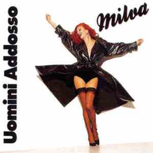 Milva - Uomini Addosso