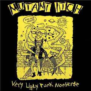 Mutant Itch - Very Ugly Punk Nonsense