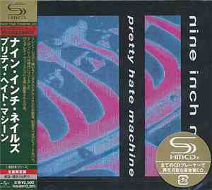 Nine Inch Nails - Pretty Hate Machine