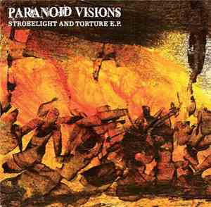 Paranoid Visions - Strobelight And Torture E.P.