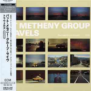 Pat Metheny Group - Travels