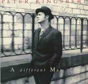 Peter Kingsbery - A Different Man