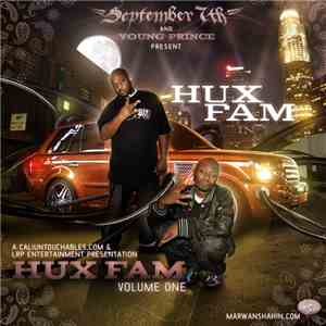 September 7th and Young Prince present: Hux Fam - Hux Fam Volume One