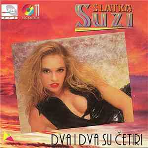 Slatka Suzi - Dva I Dva Su Četiri