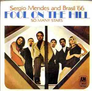 Sérgio Mendes & Brasil '66 - Fool On The Hill / So Many Stars