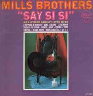 The Mills Brothers - Say Si Si
