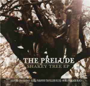 The Prelude - Shakey Tree EP