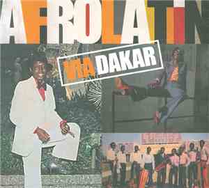 Various - Afrolatin Via Dakar