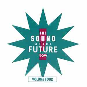 Various - The Sound Of The Future ...Now! Volume Four