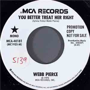 Webb Pierce - You Better Treat Her Right