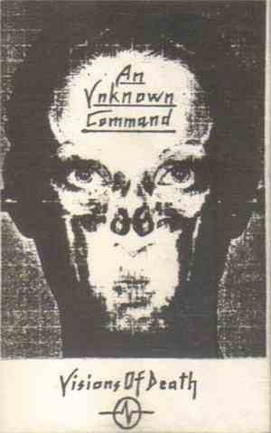 An Unknown Command - Visions Of Death