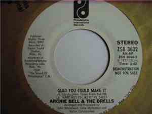 Archie Bell & The Drells - Glad You Could Make It