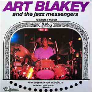 Art Blakey And The Jazz Messengers - Recorded Live At Bubba's
