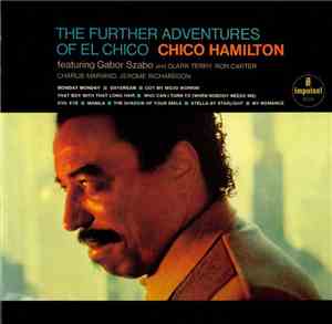 Chico Hamilton - The Further Adventures Of El Chico