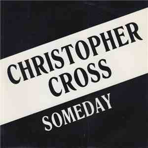 Christopher Cross - Someday