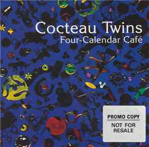 Cocteau Twins - Four-Calendar Café