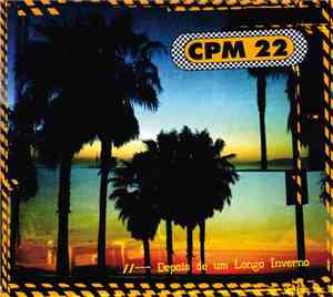 CPM 22 - Depois De Um Longo Inverno