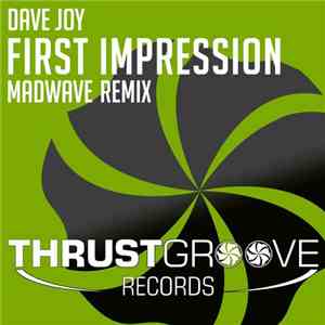 Dave Joy - First Impression (Madwave Remix)
