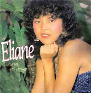 Eliane  - Quero Ter Você Comigo