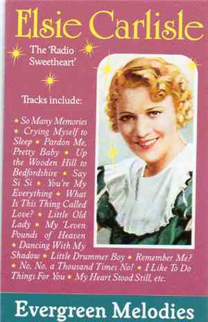 Elsie Carlisle - Evergreen Melodies