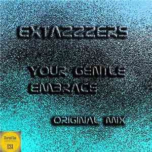 Extazzzers - Your Gentle Embrace
