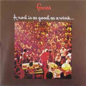 Faces  - A Nod Is As Good As A Wink... To A Blind Horse