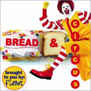 Fidget - Bread & Circus