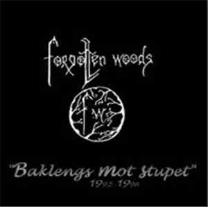 Forgotten Woods - Baklengs Mot Stupet 1992 - 1996