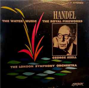 Georg Friedrich Händel - George Szell With London Symphony Orchestra - Wate ...