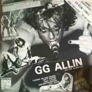 GG Allin And The Scumfucs / Artless - GG Allin & The Scumfucs / Artless